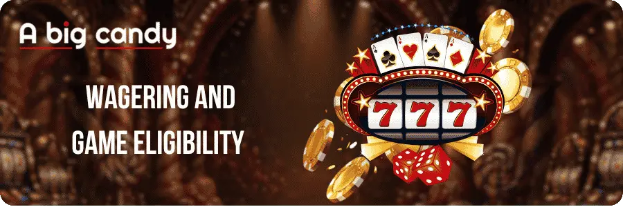 A Big Candy no deposit bonus Wagering Requirements 